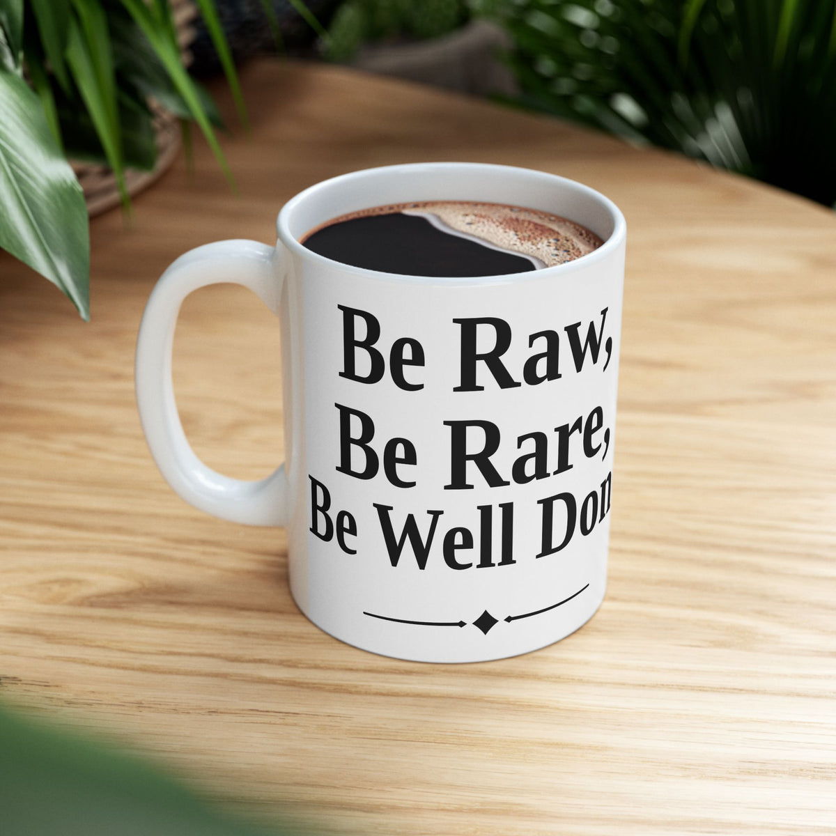 No ShopCo Be Raw Be Rare Be Well Done white mug – photo 7
