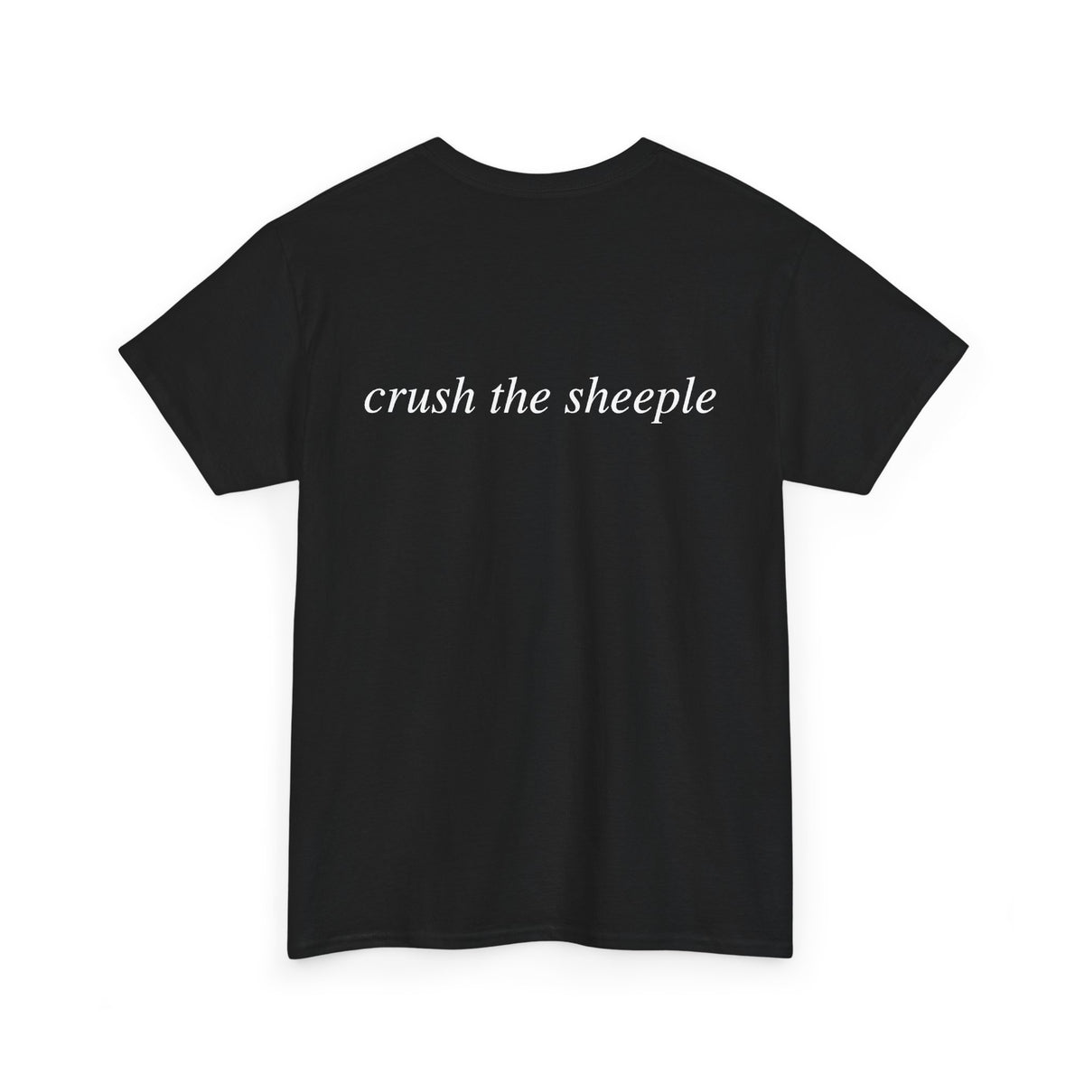 No ShopCo Crush The Sheeple T-shirt with white back lettering and chest logo