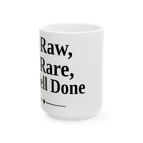 No ShopCo Be Raw Be Rare Be Well Done white mug – photo 2