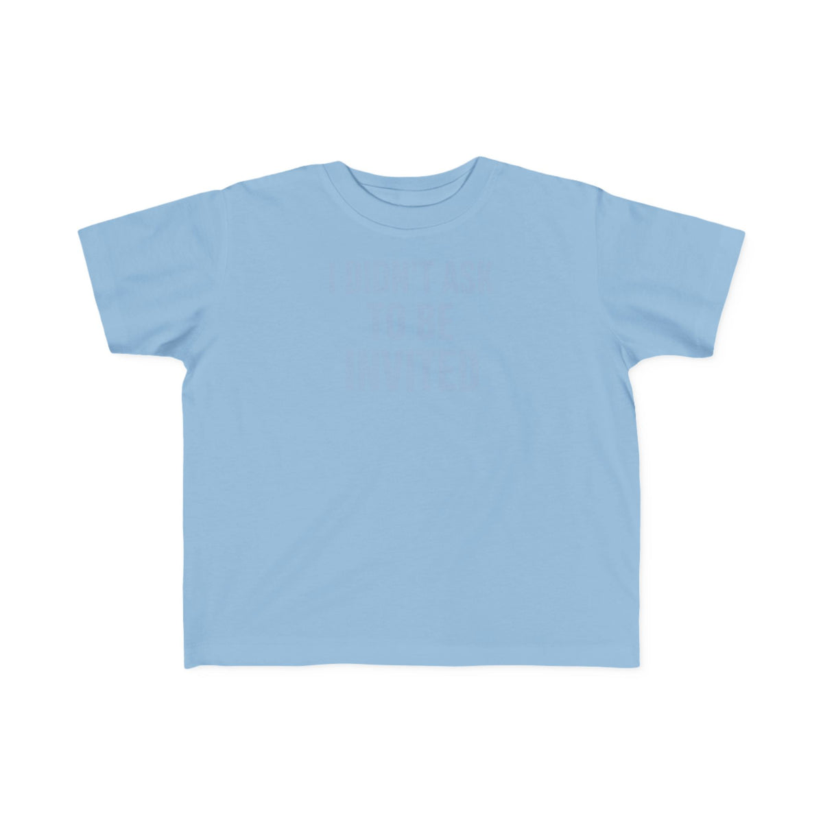 No ShopCo I Didn't Ask to Be Invited toddler T-shirt – photo 8