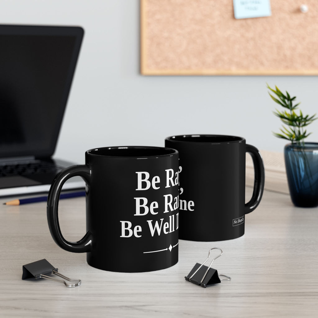 No ShopCo Be Raw Be Rare Be Well Done black mug – photo 6