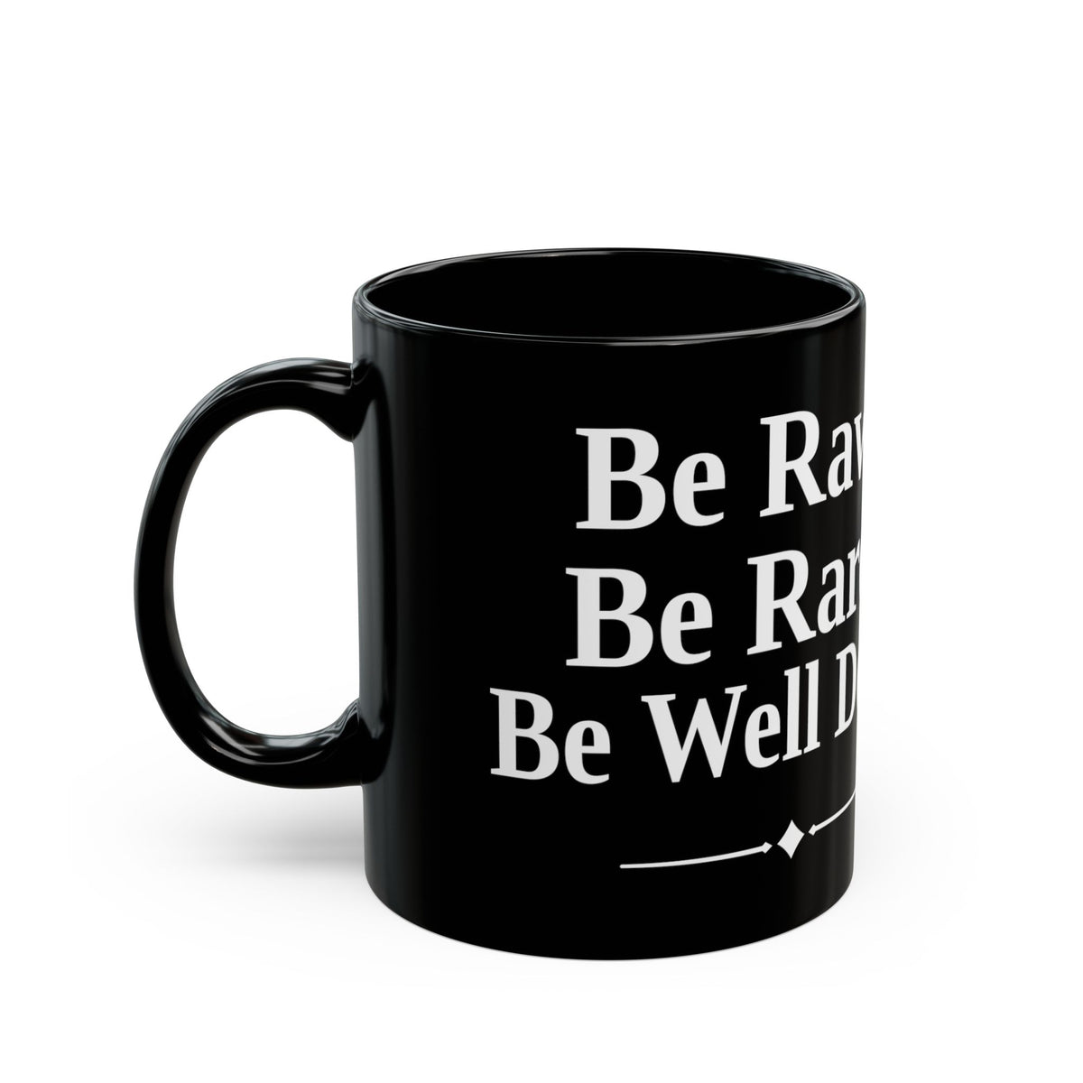 No ShopCo Be Raw Be Rare Be Well Done black mug – photo 4