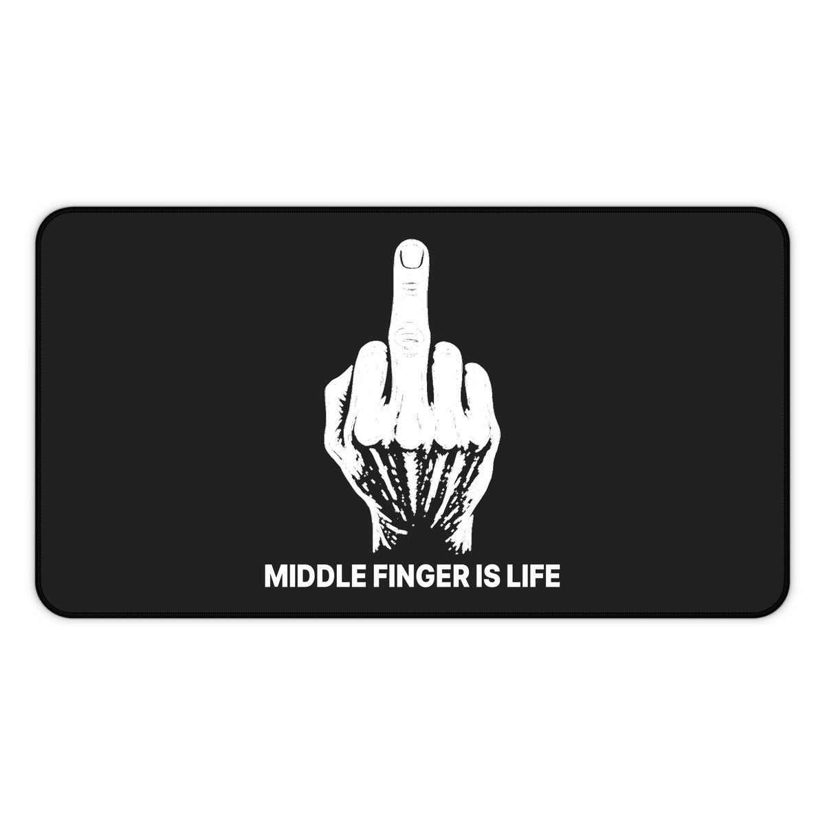 No ShopCo Middle Finger Is Life black desk mat – photo 2