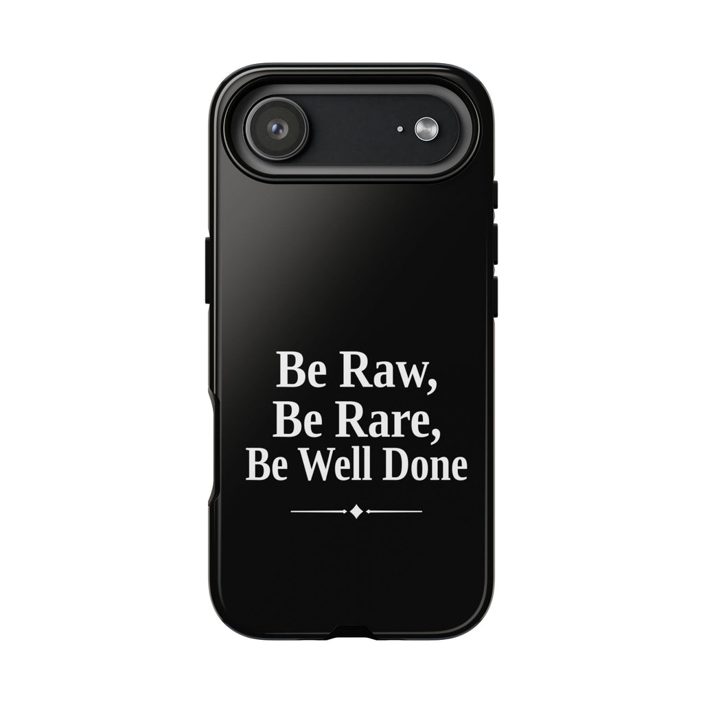 No ShopCo Be Raw tough phone case for iPhone 17 Air: glossy black case with white serif lettering reading Be Raw, Be Rare, Be Well Done above a small divider, back view