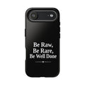 No ShopCo Be Raw tough phone case for iPhone 17 Air: glossy black case with white serif lettering reading Be Raw, Be Rare, Be Well Done above a small divider, back view