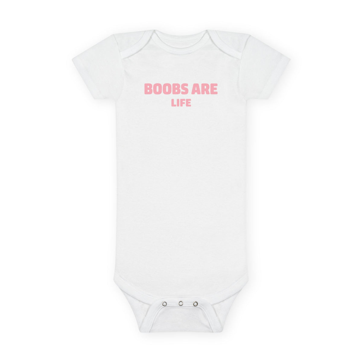 No ShopCo Boobs Are Life organic baby bodysuit with pink lettering