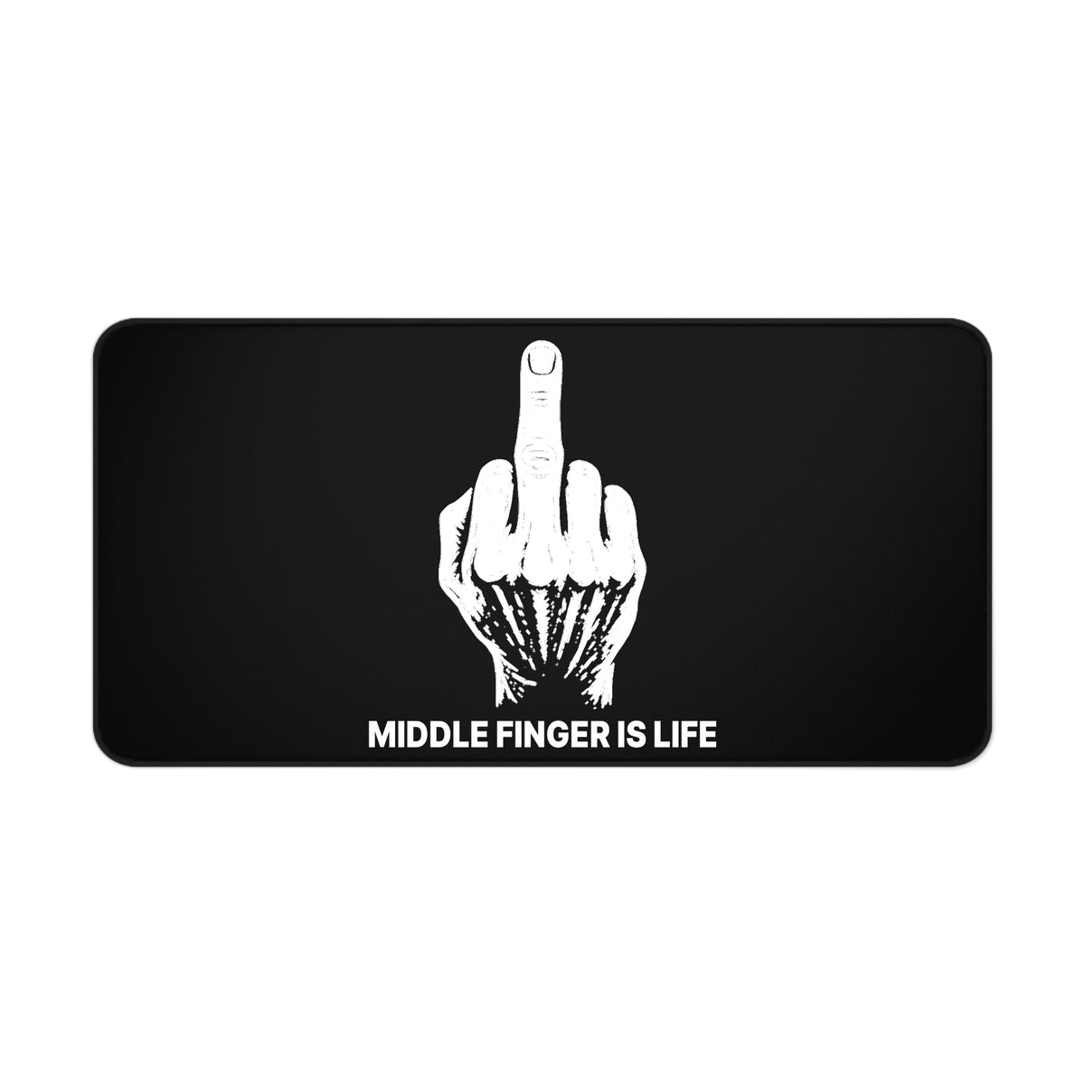 No ShopCo Middle Finger Is Life black desk mat – photo 3