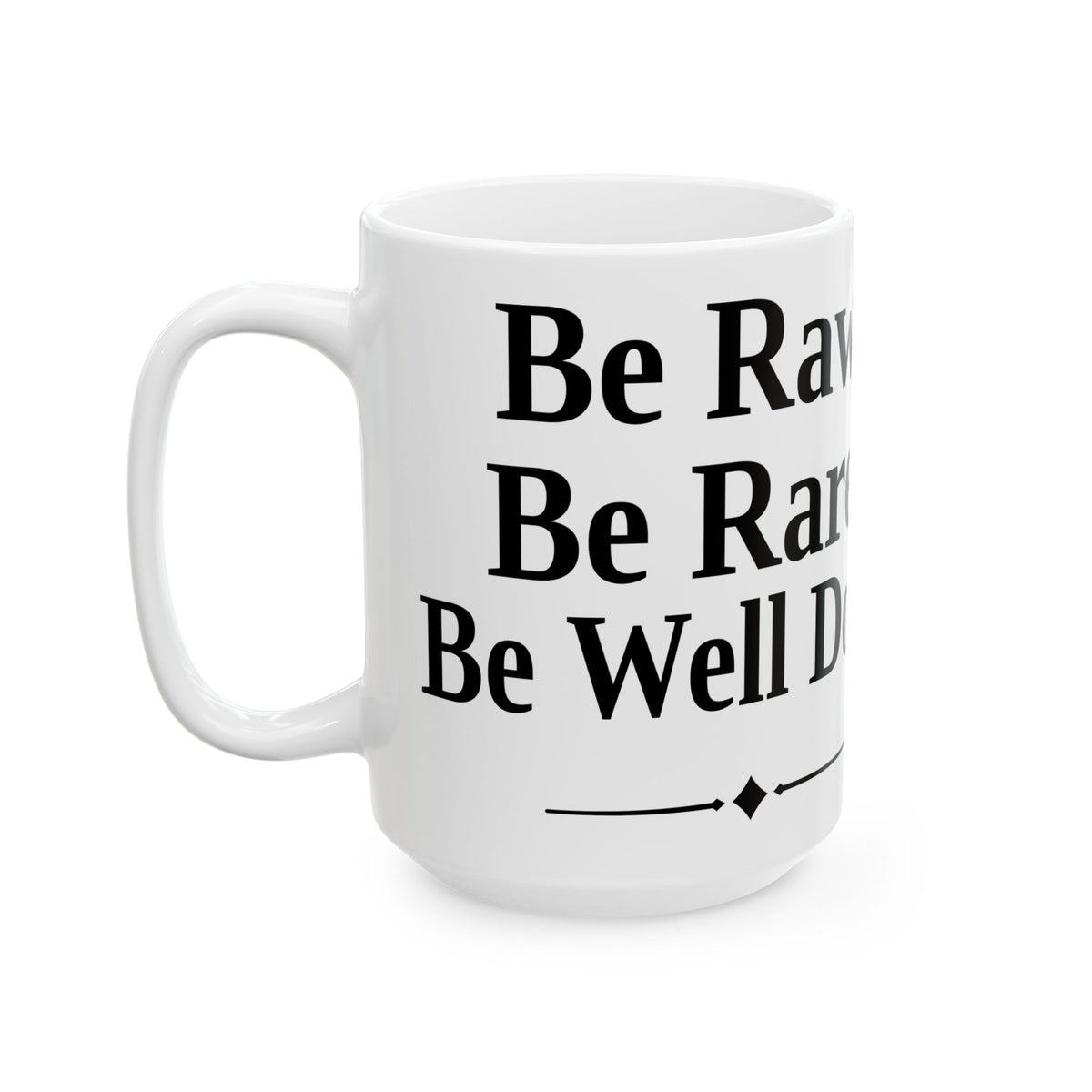 No ShopCo Be Raw Be Rare Be Well Done white mug – photo 11