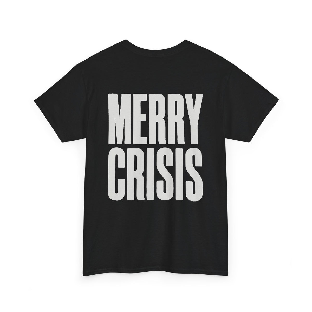 No ShopCo Merry Crisis Christmas T-shirt with white graphic